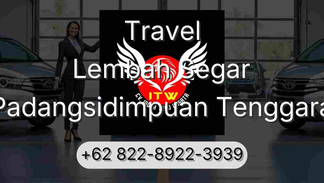 Travel Lembah Segar Padangsidimpuan Tenggara