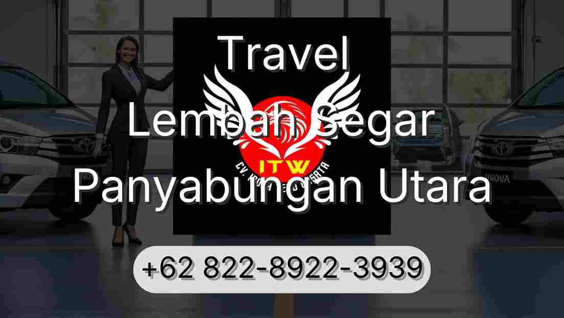 Travel Lembah Segar Panyabungan Utara
