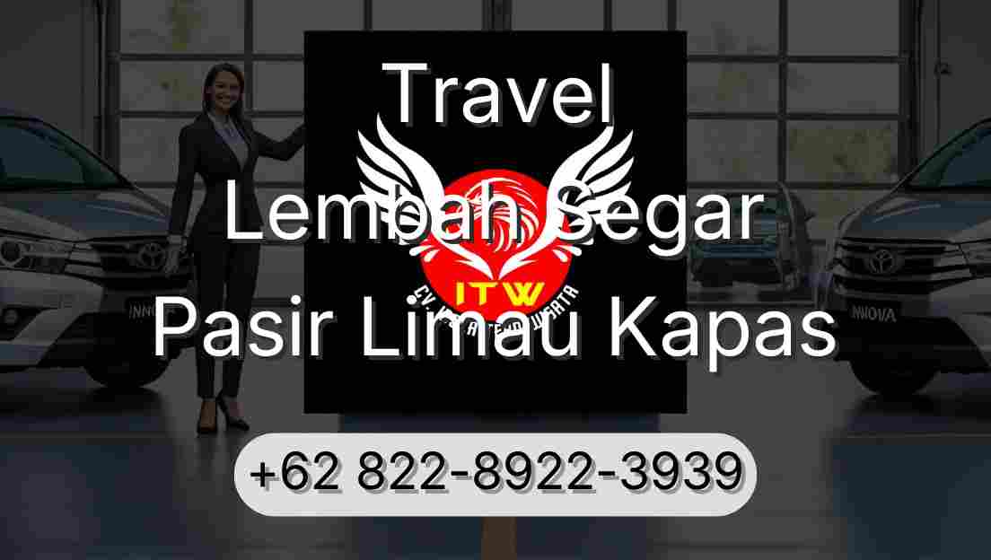 Travel Lembah Segar Pasir Limau Kapas