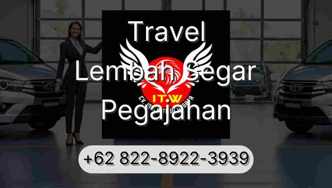 Travel Lembah Segar Pegajahan