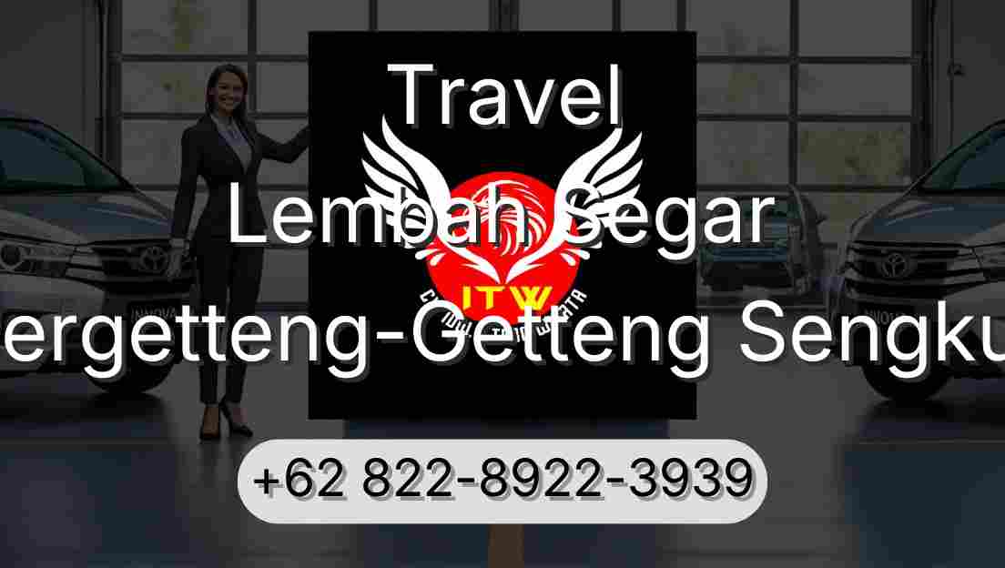 Travel Lembah Segar Pergetteng-Getteng Sengkut