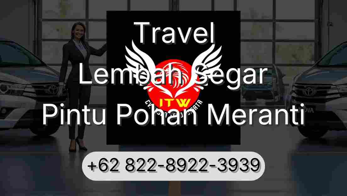 Travel Lembah Segar Pintu Pohan Meranti