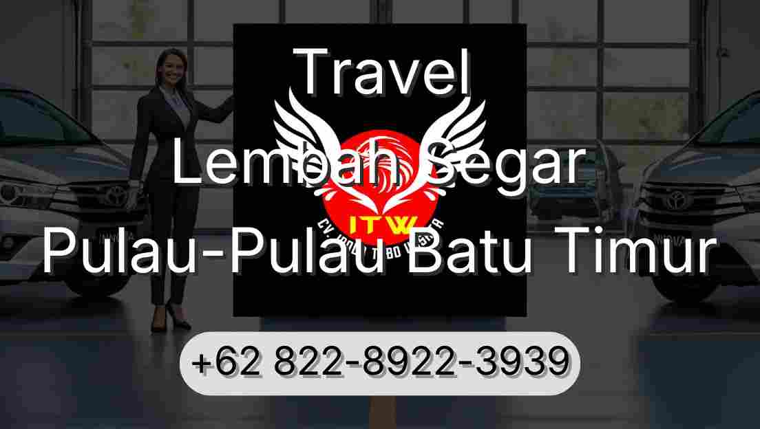 Travel Lembah Segar Pulau-Pulau Batu Timur