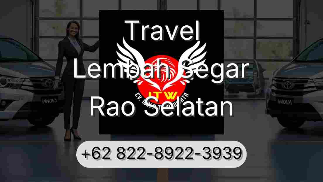 Travel Lembah Segar Rao Selatan