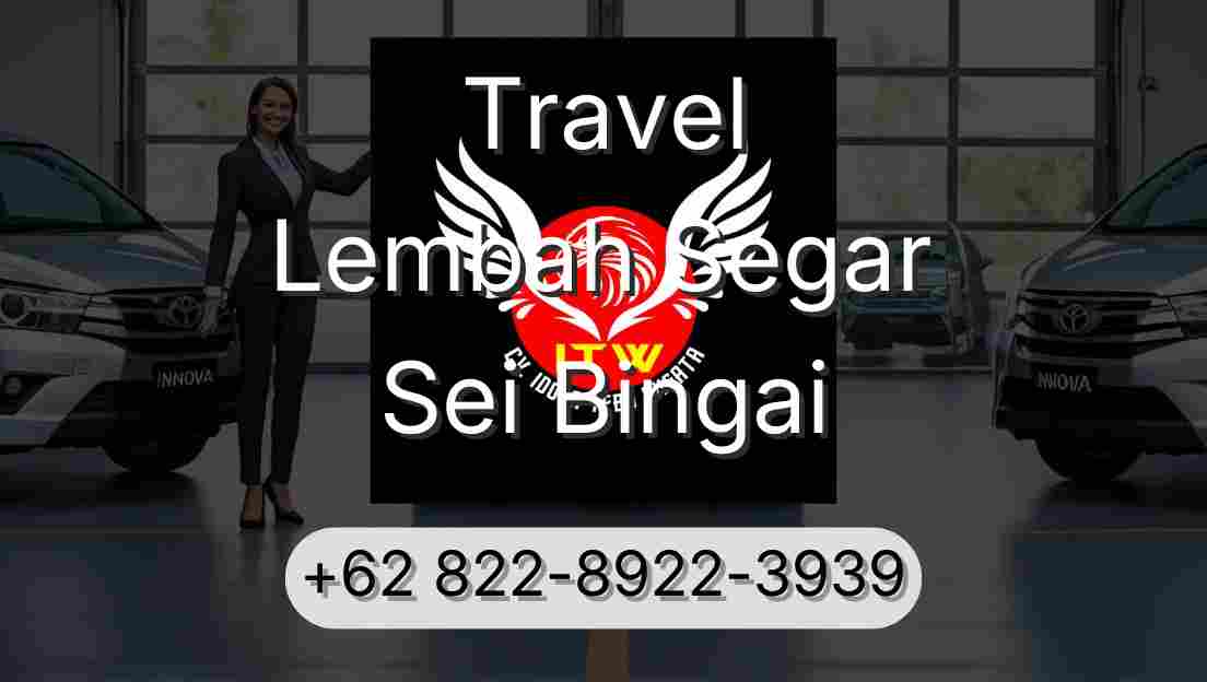 Travel Lembah Segar Sei Bingai