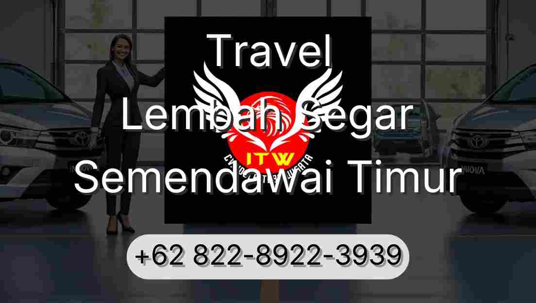 Travel Lembah Segar Semendawai Timur