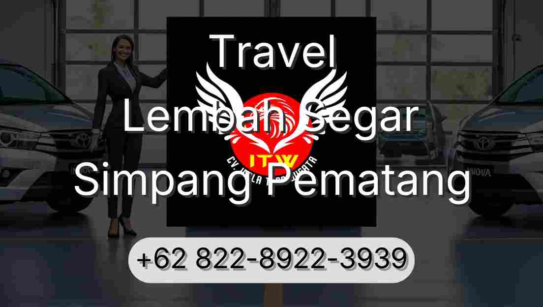 Travel Lembah Segar Simpang Pematang