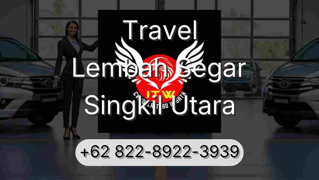 Travel Lembah Segar Singkil Utara