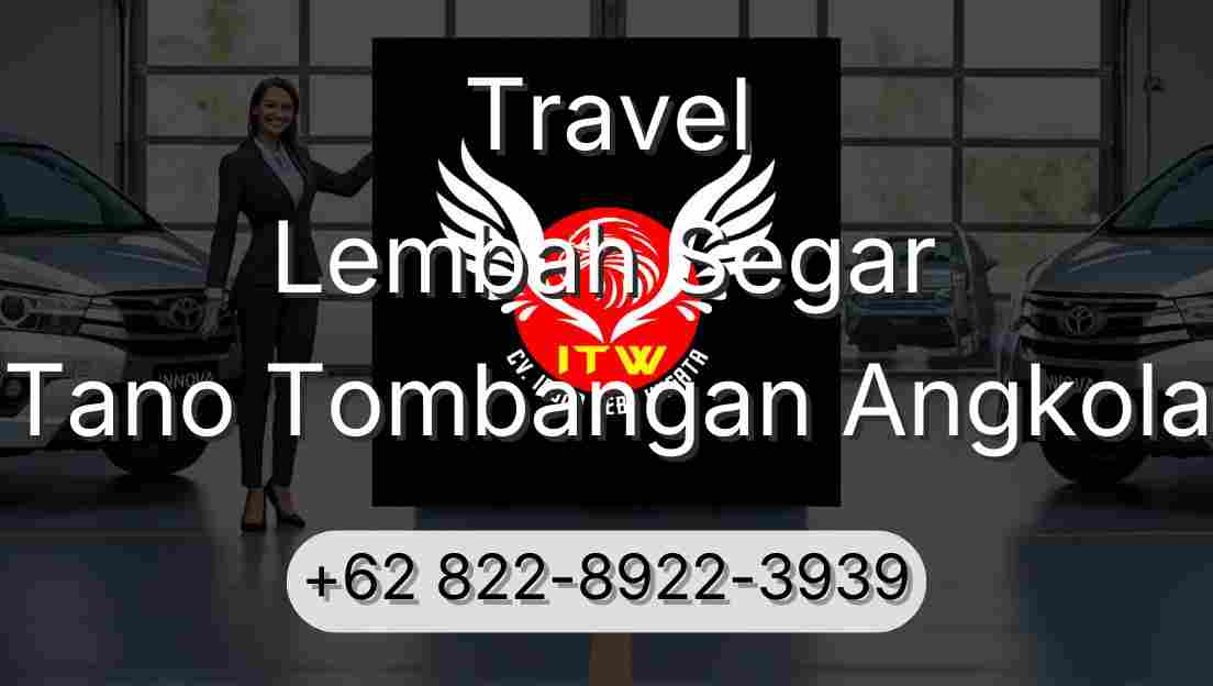 Travel Lembah Segar Tano Tombangan Angkola