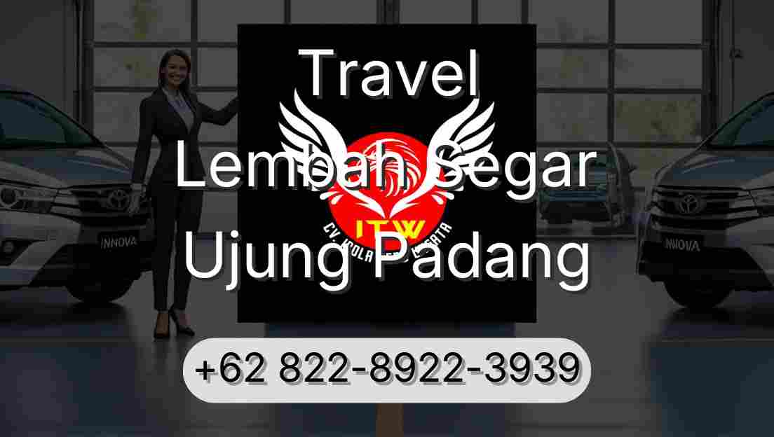 Travel Lembah Segar Ujung Padang