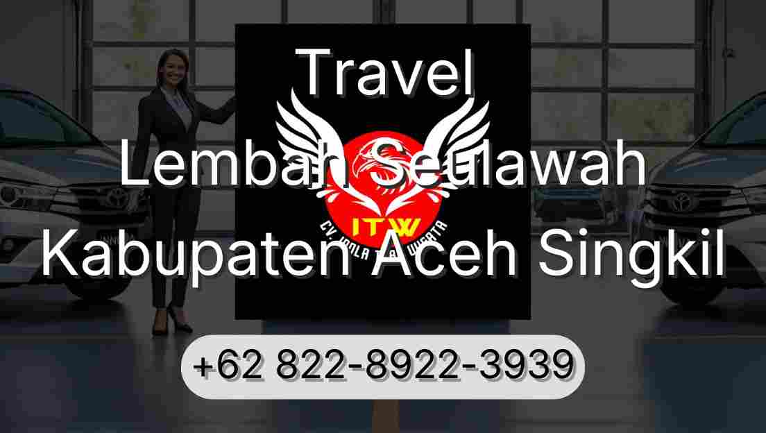 Travel Lembah Seulawah Kabupaten Aceh Singkil
