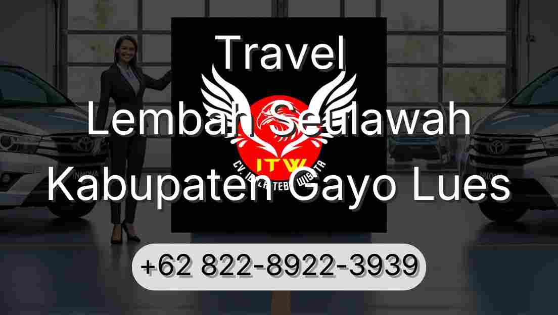 Travel Lembah Seulawah Kabupaten Gayo Lues