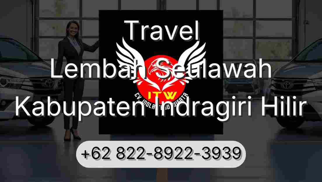 Travel Lembah Seulawah Kabupaten Indragiri Hilir