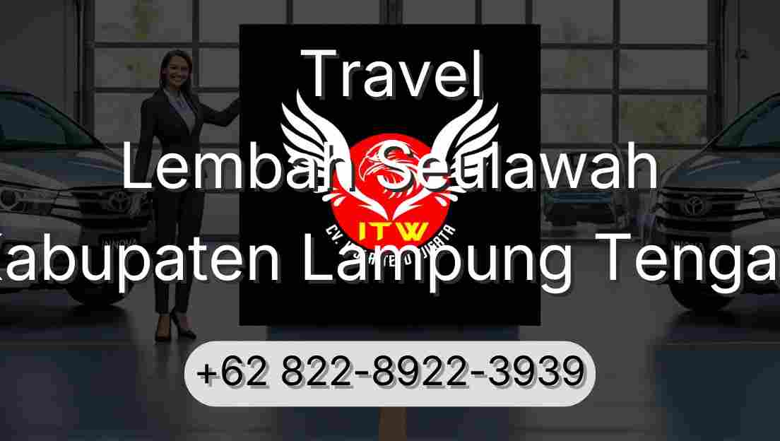 Travel Lembah Seulawah Kabupaten Lampung Tengah