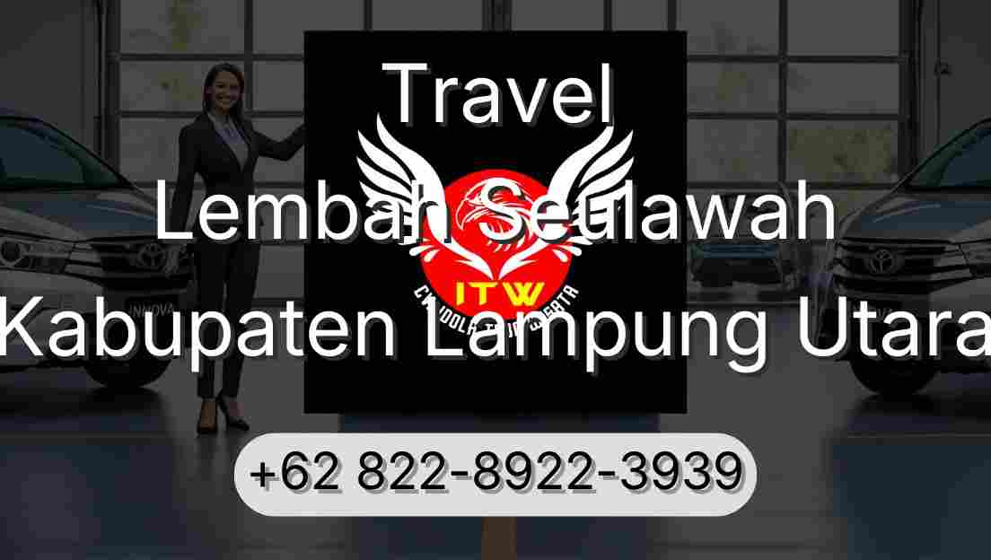Travel Lembah Seulawah Kabupaten Lampung Utara
