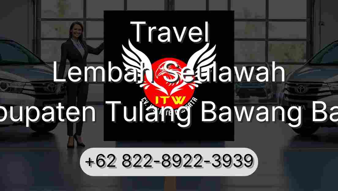 Travel Lembah Seulawah Kabupaten Tulang Bawang Barat