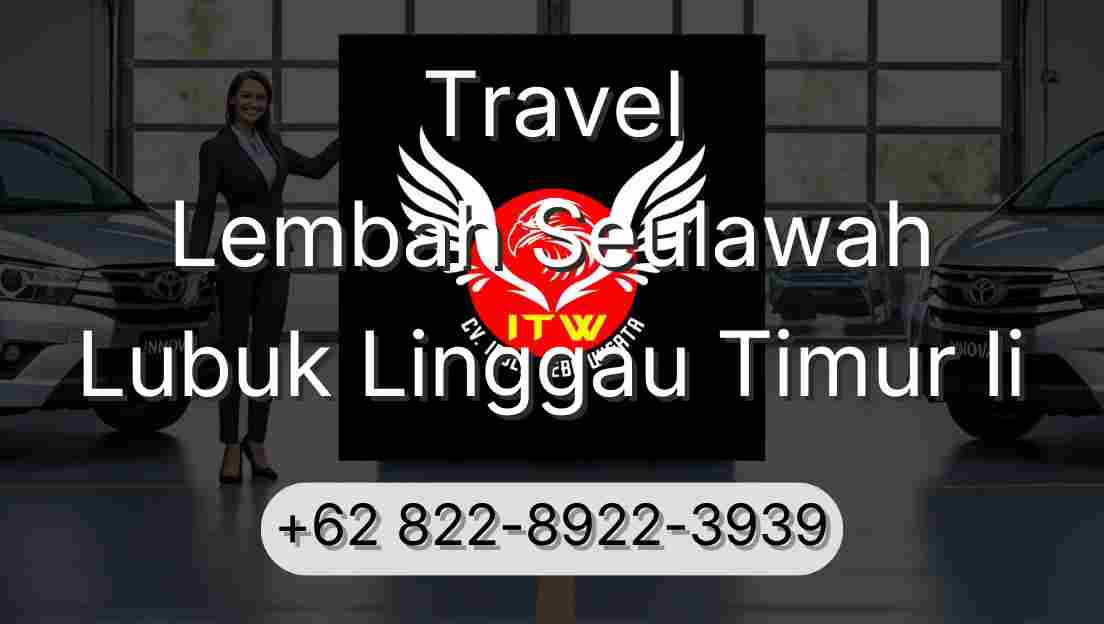 Travel Lembah Seulawah Lubuk Linggau Timur Ii