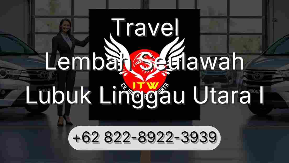 Travel Lembah Seulawah Lubuk Linggau Utara I