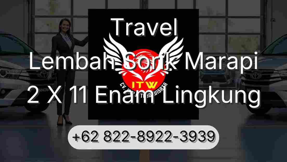 Travel Lembah Sorik Marapi 2 X 11 Enam Lingkung