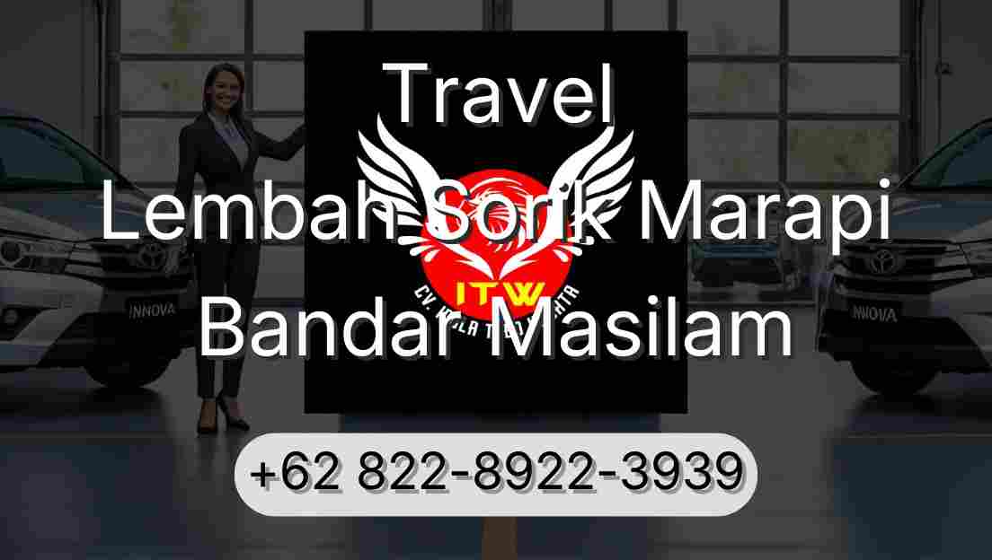 Travel Lembah Sorik Marapi Bandar Masilam