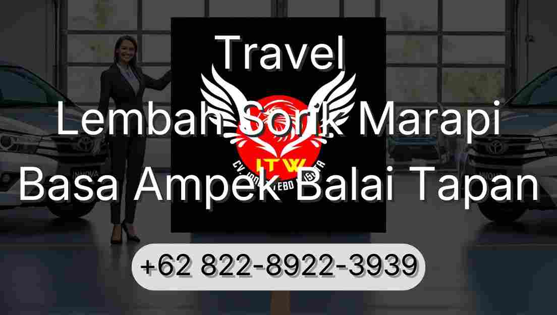 Travel Lembah Sorik Marapi Basa Ampek Balai Tapan