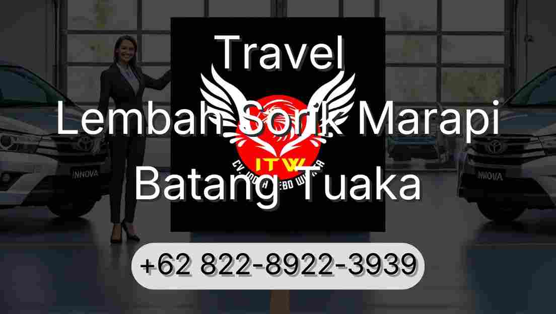 Travel Lembah Sorik Marapi Batang Tuaka