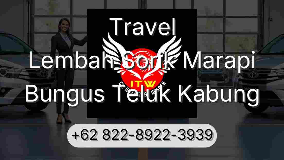 Travel Lembah Sorik Marapi Bungus Teluk Kabung