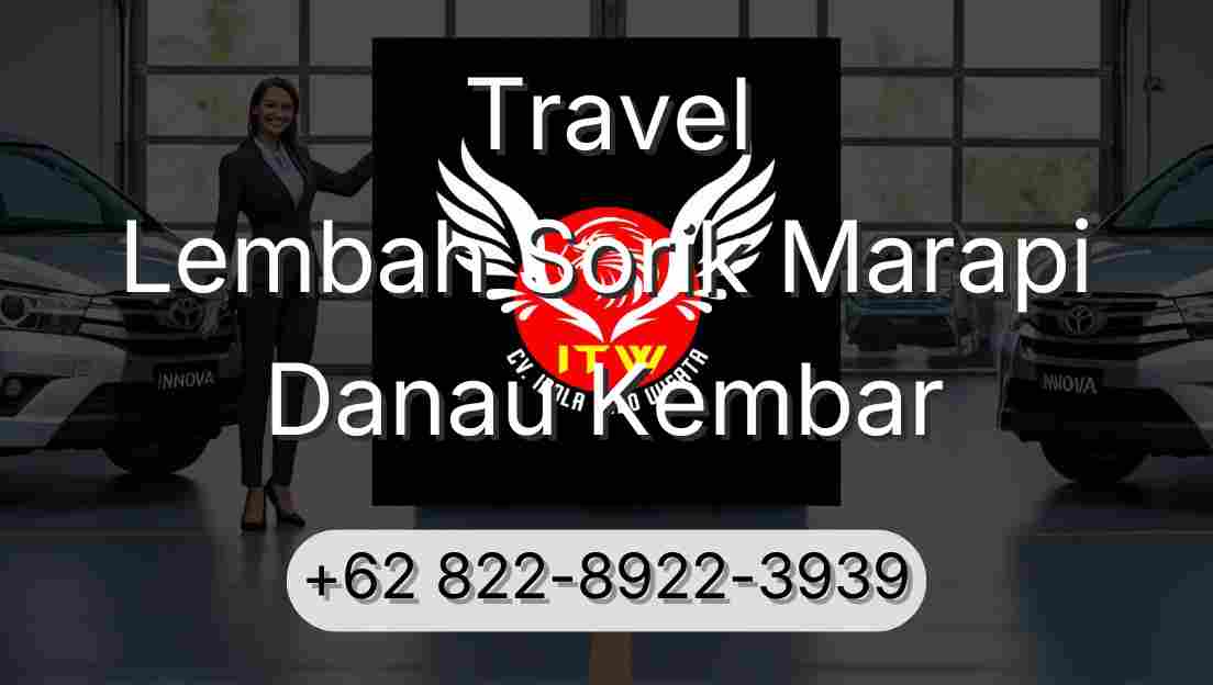 Travel Lembah Sorik Marapi Danau Kembar