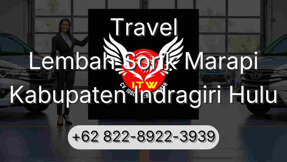 Travel Lembah Sorik Marapi Kabupaten Indragiri Hulu