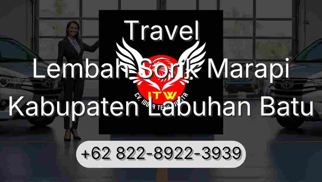 Travel Lembah Sorik Marapi Kabupaten Labuhan Batu