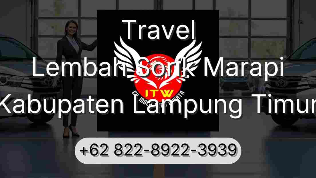 Travel Lembah Sorik Marapi Kabupaten Lampung Timur