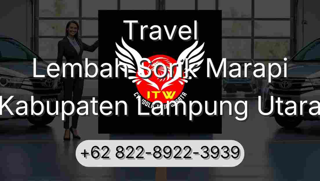 Travel Lembah Sorik Marapi Kabupaten Lampung Utara