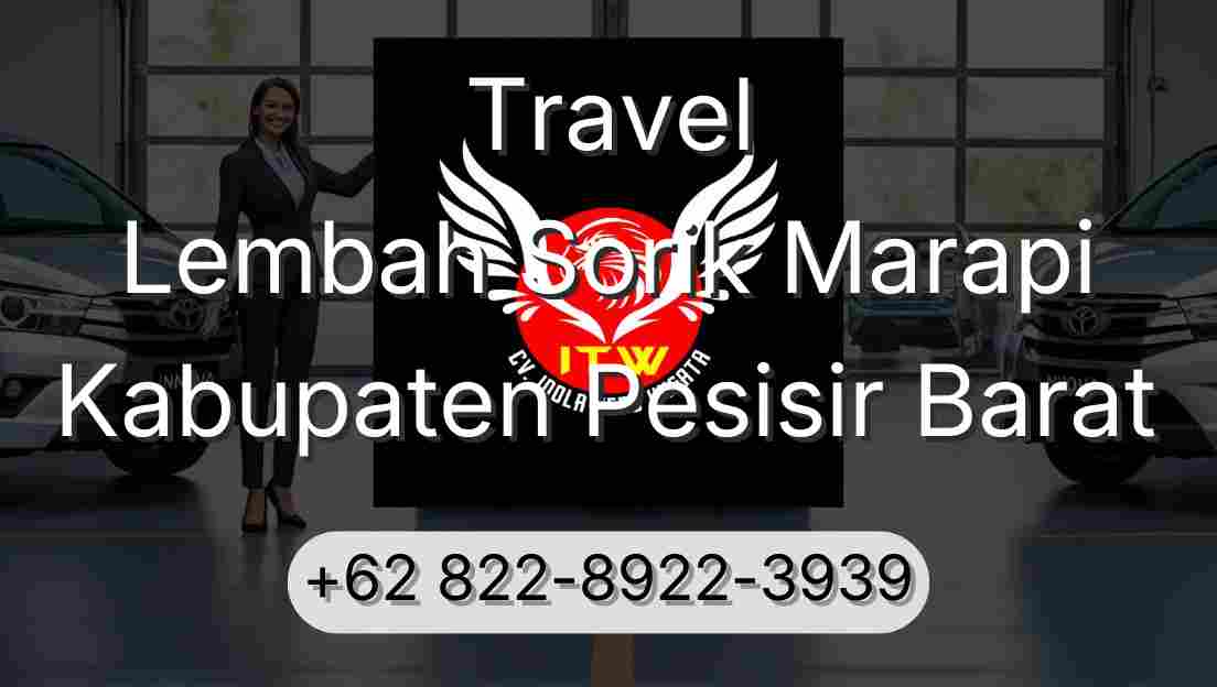 Travel Lembah Sorik Marapi Kabupaten Pesisir Barat