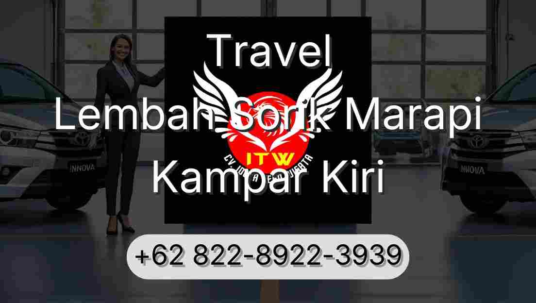 Travel Lembah Sorik Marapi Kampar Kiri