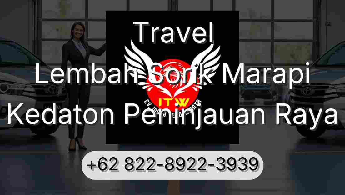 Travel Lembah Sorik Marapi Kedaton Peninjauan Raya
