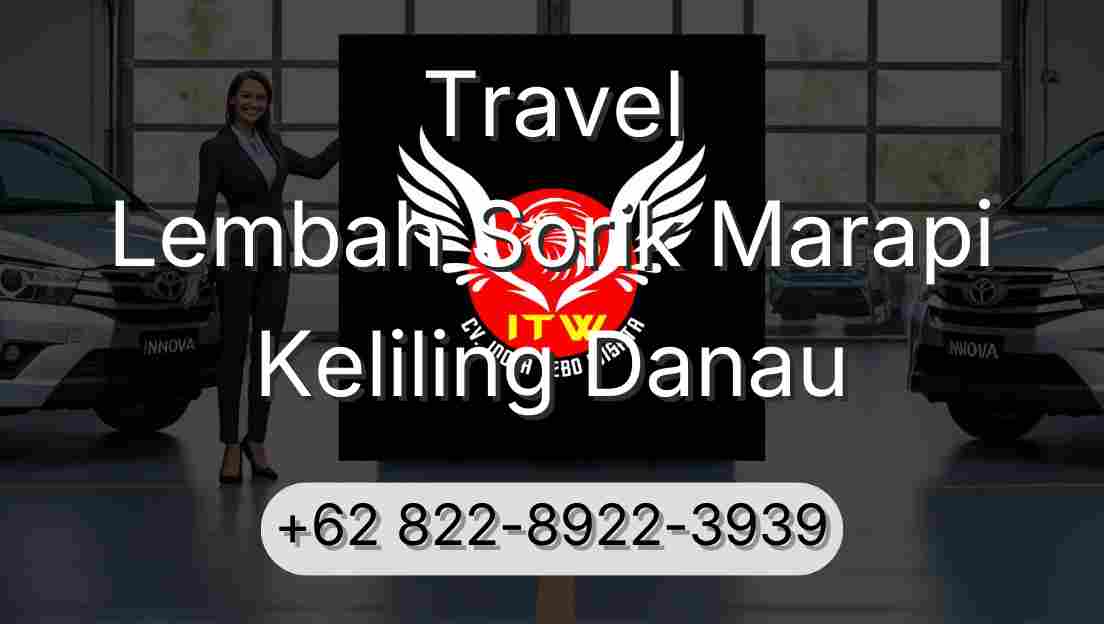 Travel Lembah Sorik Marapi Keliling Danau