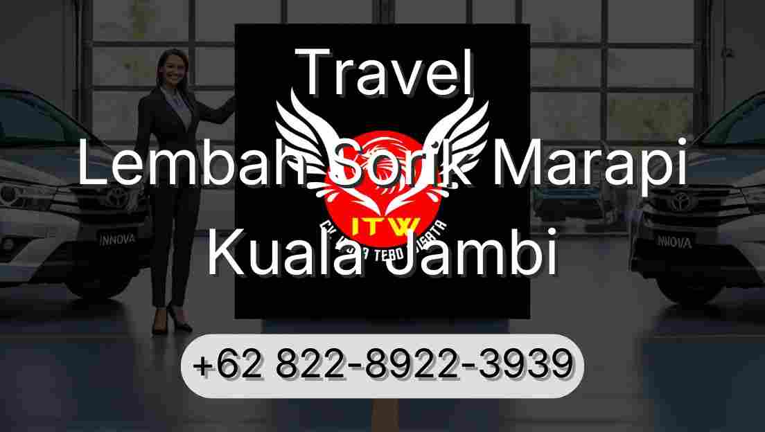 Travel Lembah Sorik Marapi Kuala Jambi