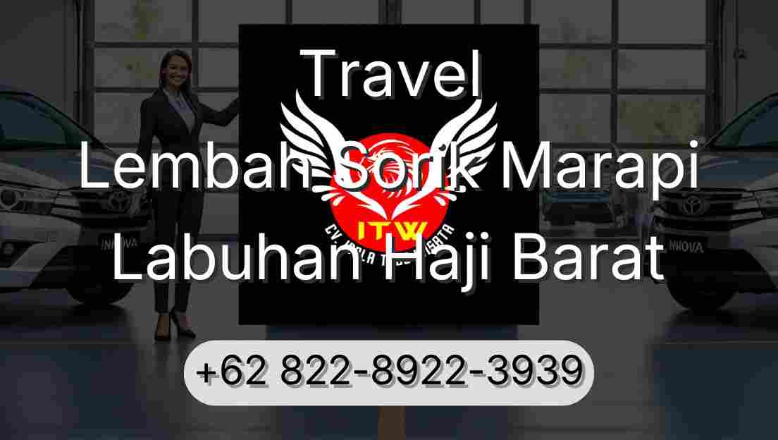 Travel Lembah Sorik Marapi Labuhan Haji Barat