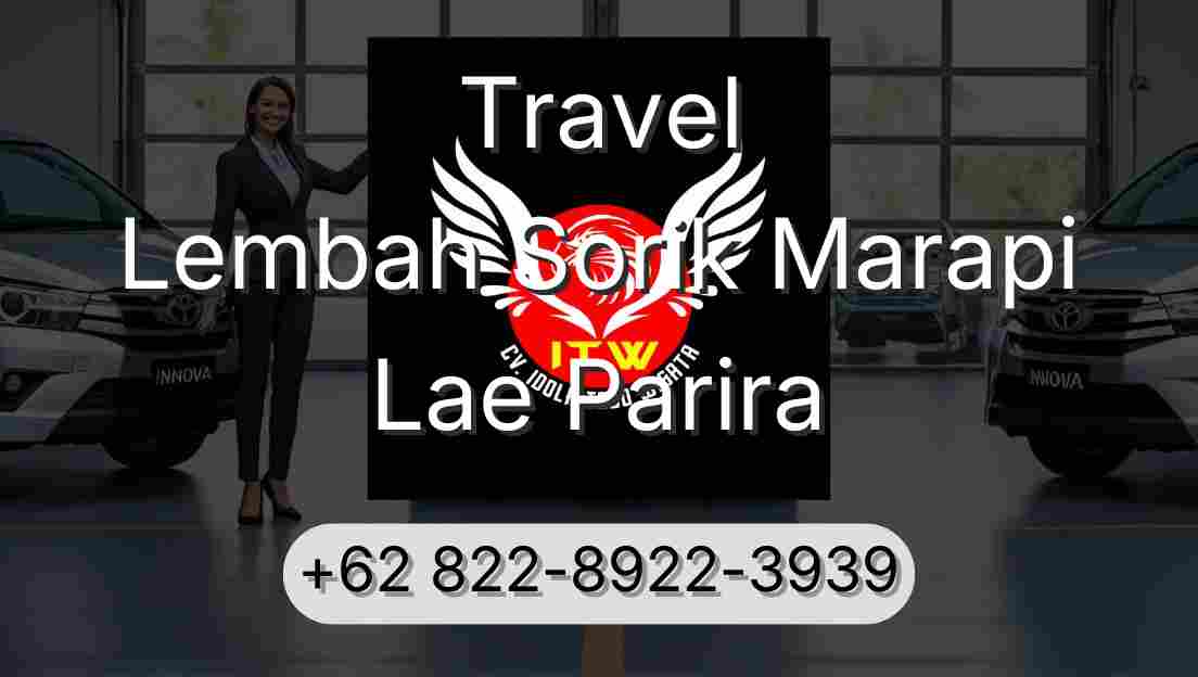 Travel Lembah Sorik Marapi Lae Parira
