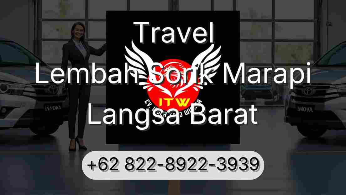 Travel Lembah Sorik Marapi Langsa Barat