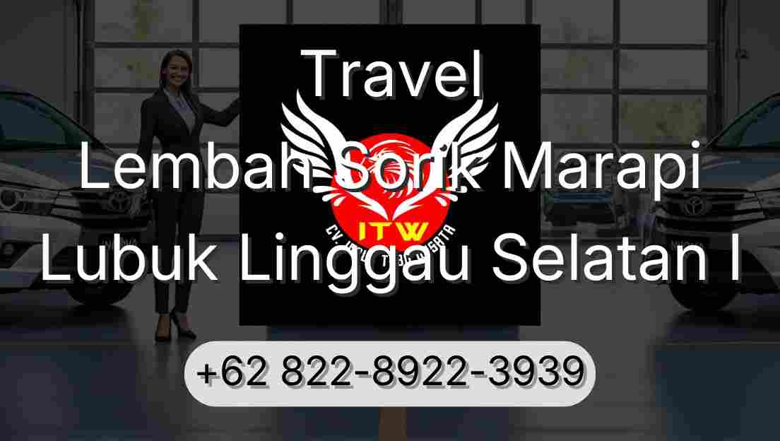 Travel Lembah Sorik Marapi Lubuk Linggau Selatan I