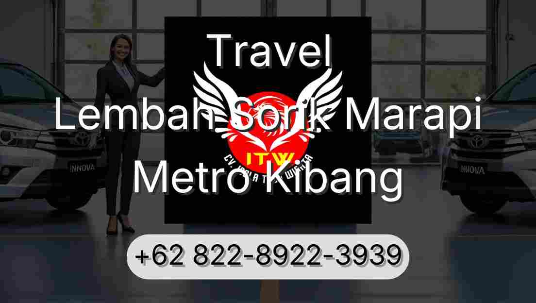 Travel Lembah Sorik Marapi Metro Kibang