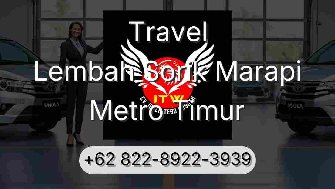 Travel Lembah Sorik Marapi Metro Timur
