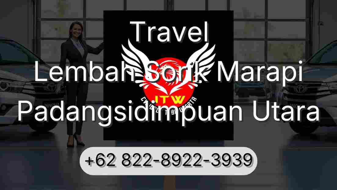 Travel Lembah Sorik Marapi Padangsidimpuan Utara