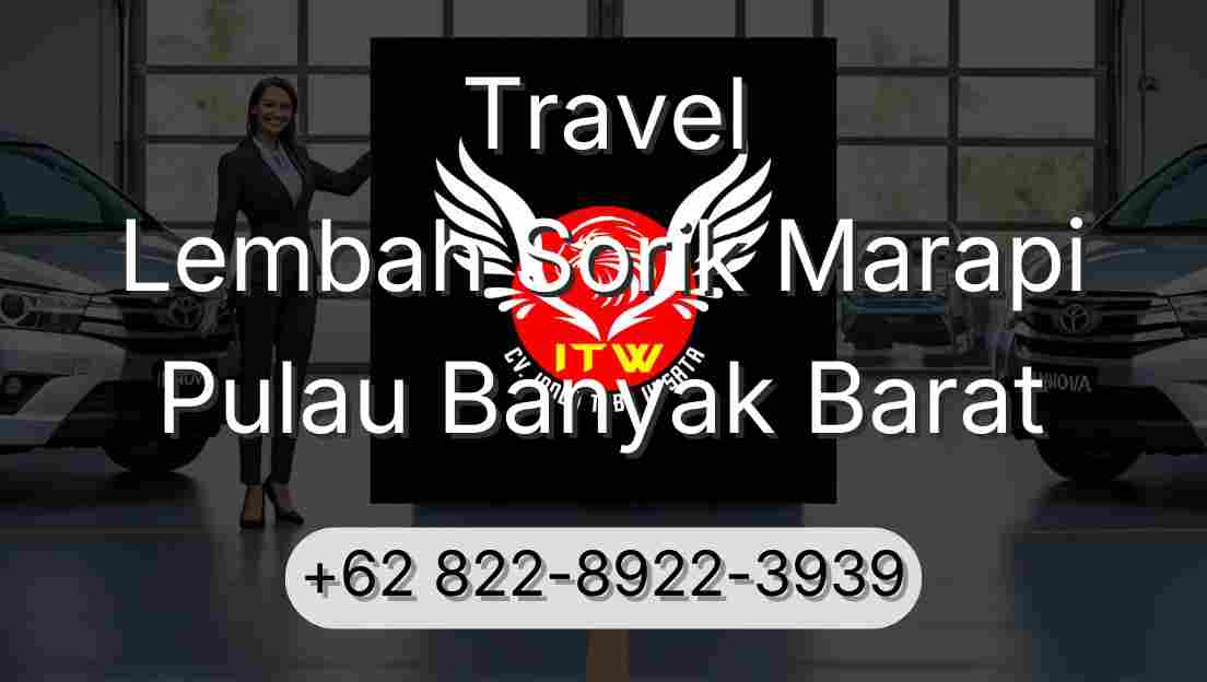 Travel Lembah Sorik Marapi Pulau Banyak Barat