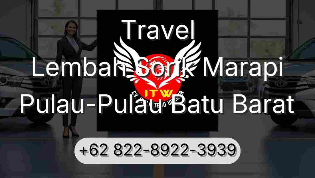 Travel Lembah Sorik Marapi Pulau-Pulau Batu Barat