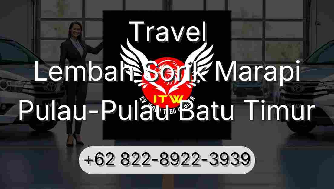 Travel Lembah Sorik Marapi Pulau-Pulau Batu Timur