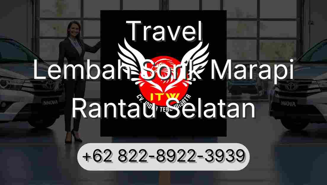 Travel Lembah Sorik Marapi Rantau Selatan