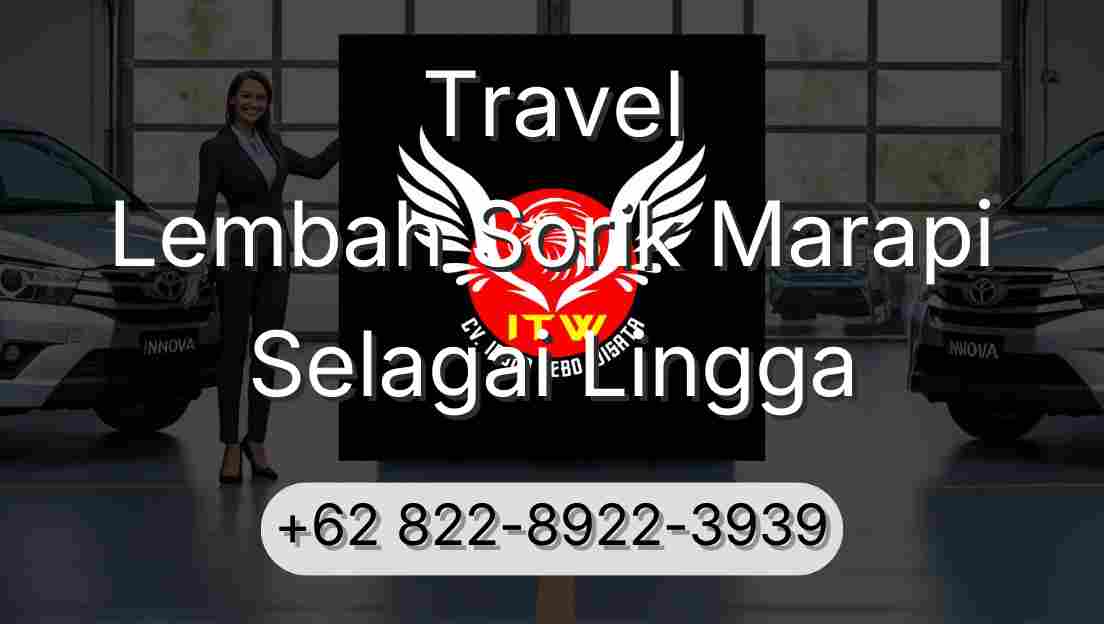 Travel Lembah Sorik Marapi Selagai Lingga