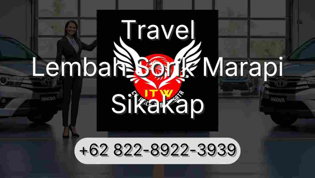 Travel Lembah Sorik Marapi Sikakap